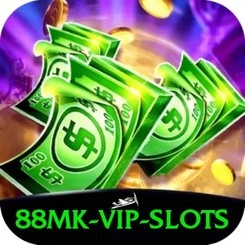 88mk VIP Slots - go